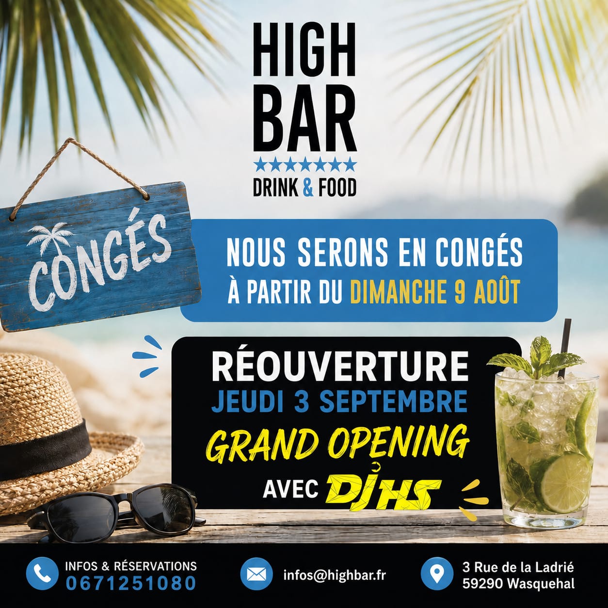 High Bar en congés à partir du dimanche 9 août — réouverture jeudi 3 septembre, grand opening avec DJ HS. Infos et réservations : 06 71 25 10 80